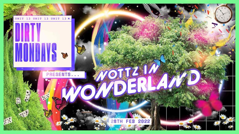 Dirty Mondays | Nottz In Wonderland 