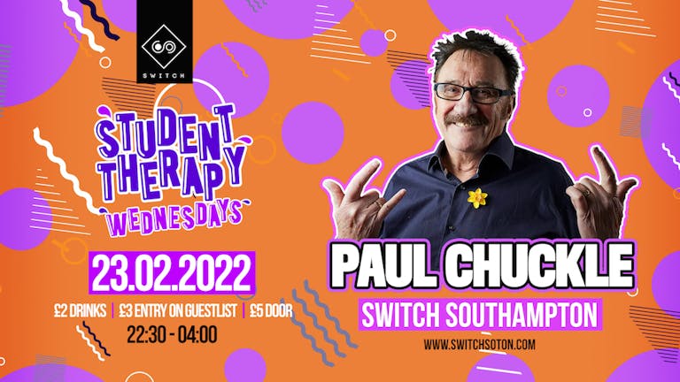Student Therapy • Paul Chuckle • 23rd February