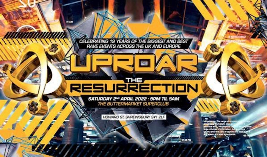 Uproar – Resurrection RAVE – THIS SATURDAY! – Club