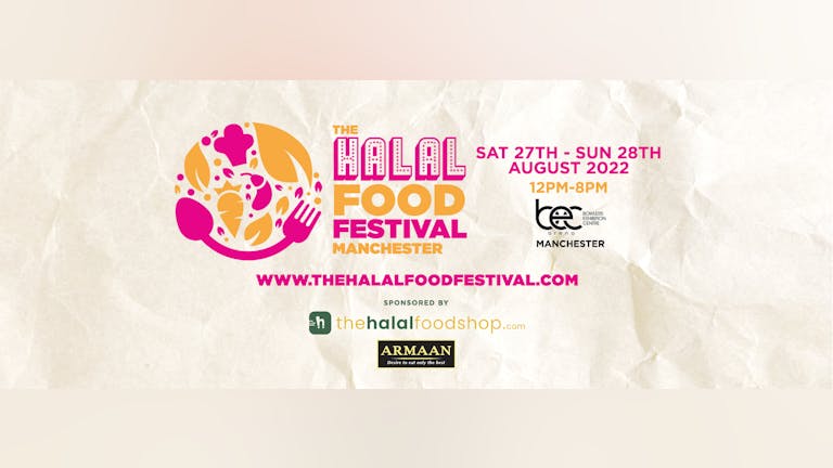 The Halal Food Festival  Manchester - Over 80% SOLD OUT!