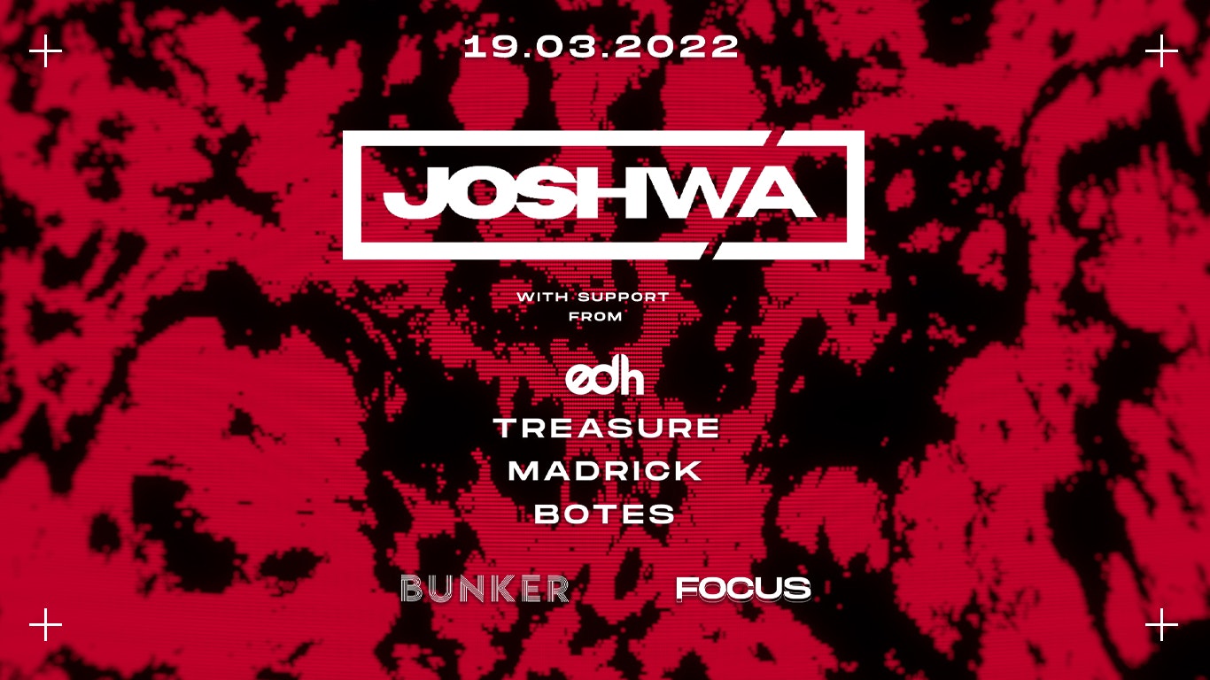 Focus presents Joshwa