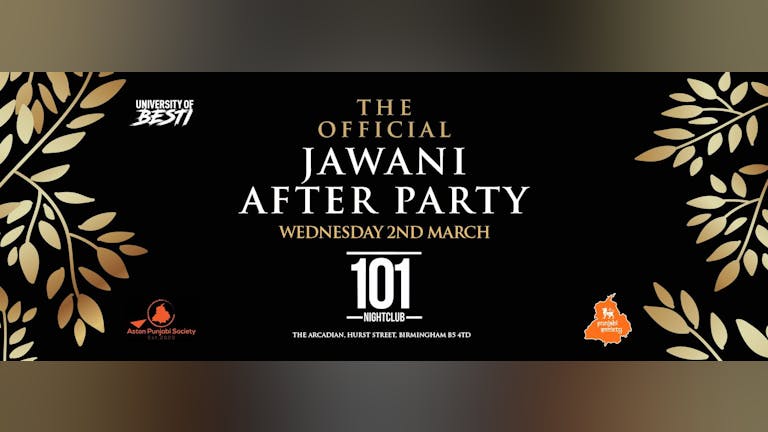 The Official Jawani Afterparty - 101 Birmingham [FINAL TICKETS]