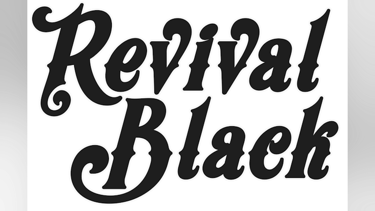 REVIVAL BLACK - ALBUM LAUNCH SHOW