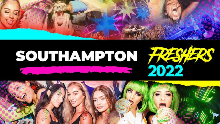 Southampton Freshers Week 2022 - Free Registration (Exclusive Freshers Discounts, Jobs, Events)