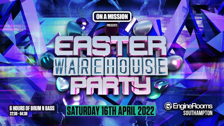 ON A MISSION - EASTER WAREHOUSE PARTY 2022 Ft Benny Page // Born on Rd // Amplify // Disrupta // 