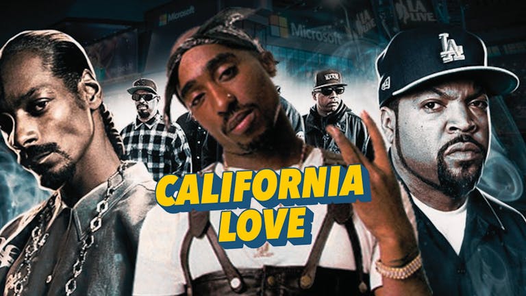 California Love (90s/00s Hip Hop & R&B) Edinburgh Tickets, Fri