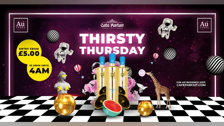 Thirsty Thursdays AU PARTY @ Cafe Parfait