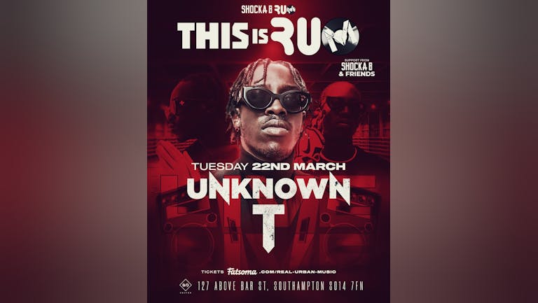 R.U.M presents Unkown T