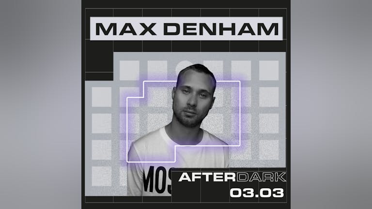 AfterDark Thursday | Max Denham | Mix Cloud Sensation