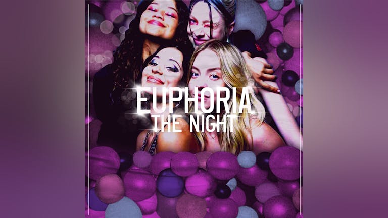 Euphoria - The Night