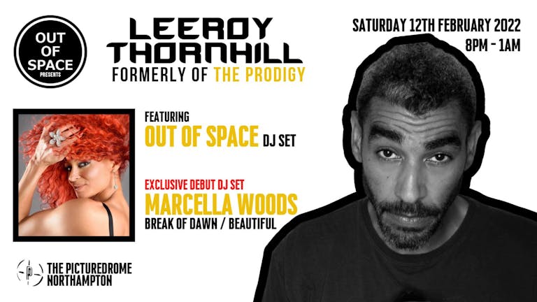  Out of Space Feat LEEROY THORNHILL (ex Prodigy) The Picturedrome 