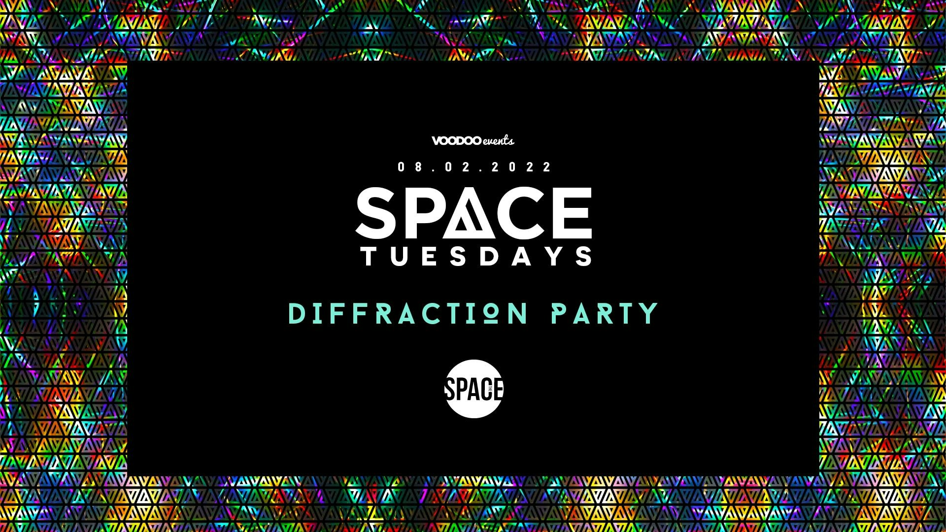 Space Tuesdays : Leeds – 8th February – Diffraction Party