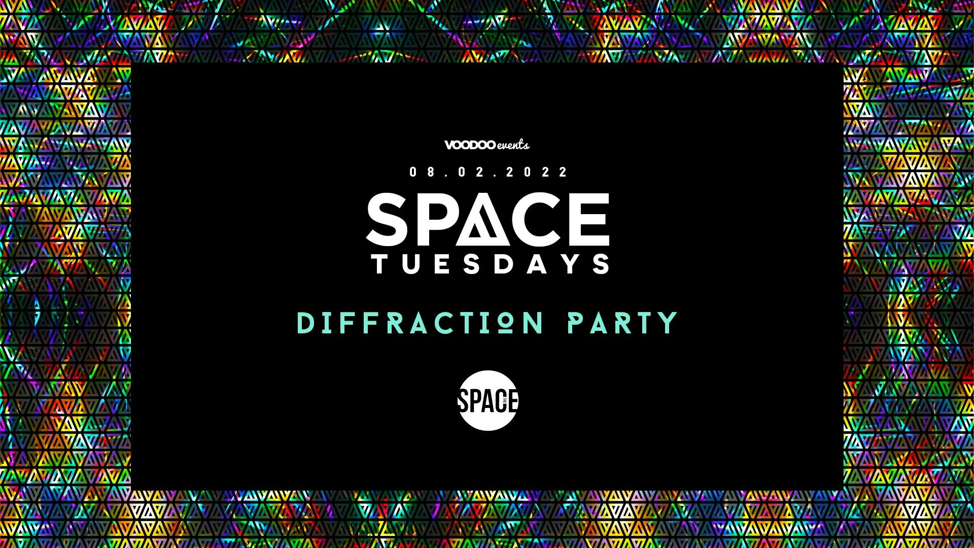 Space Tuesdays : Leeds – 8th February – Diffraction Party