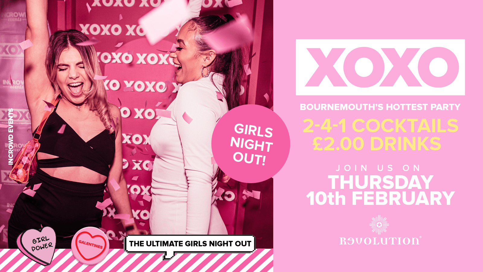 XOXO • Girls Night Out • £2.00 Drinks • Revolution