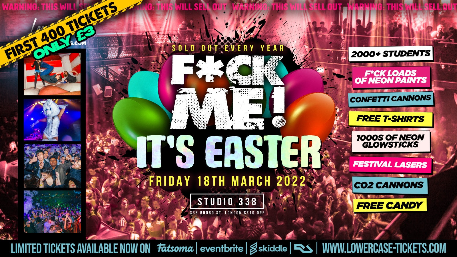 [TONIGHT ⚠️]  F*CK ME ITS EASTER @ STUDIO 338! FIRST 400 TICKETS ARE ONLY £3!