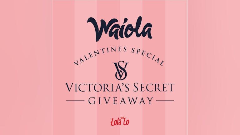 Waiola - Victoria Secret Giveaway 