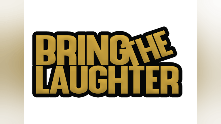 Bring The Laughter - Sheffield