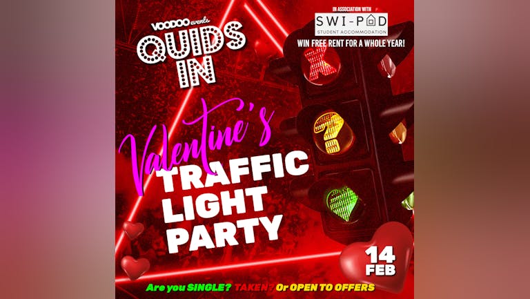 Quids In Mondays - 14th February - Valentines Traffic Light Party