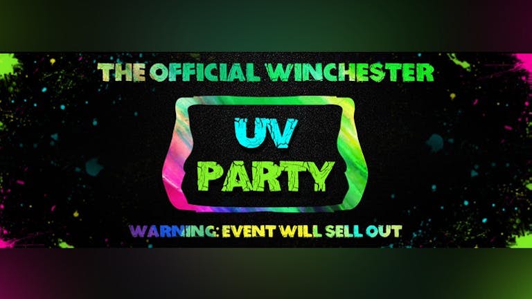 Winchester Freshers UV Paint Party 2022