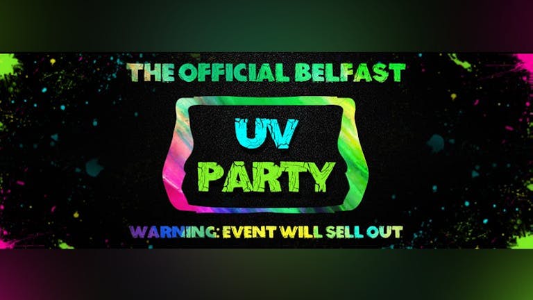 Belfast Freshers UV Party 2022
