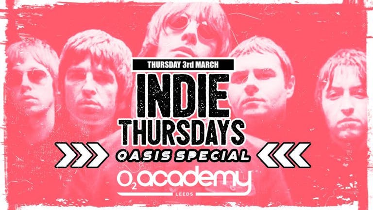 Indie Thursdays | Oasis Special! 
