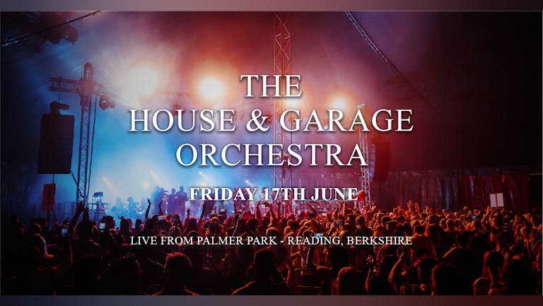 The House & Garage Orchestra - Live From Palmer Park 