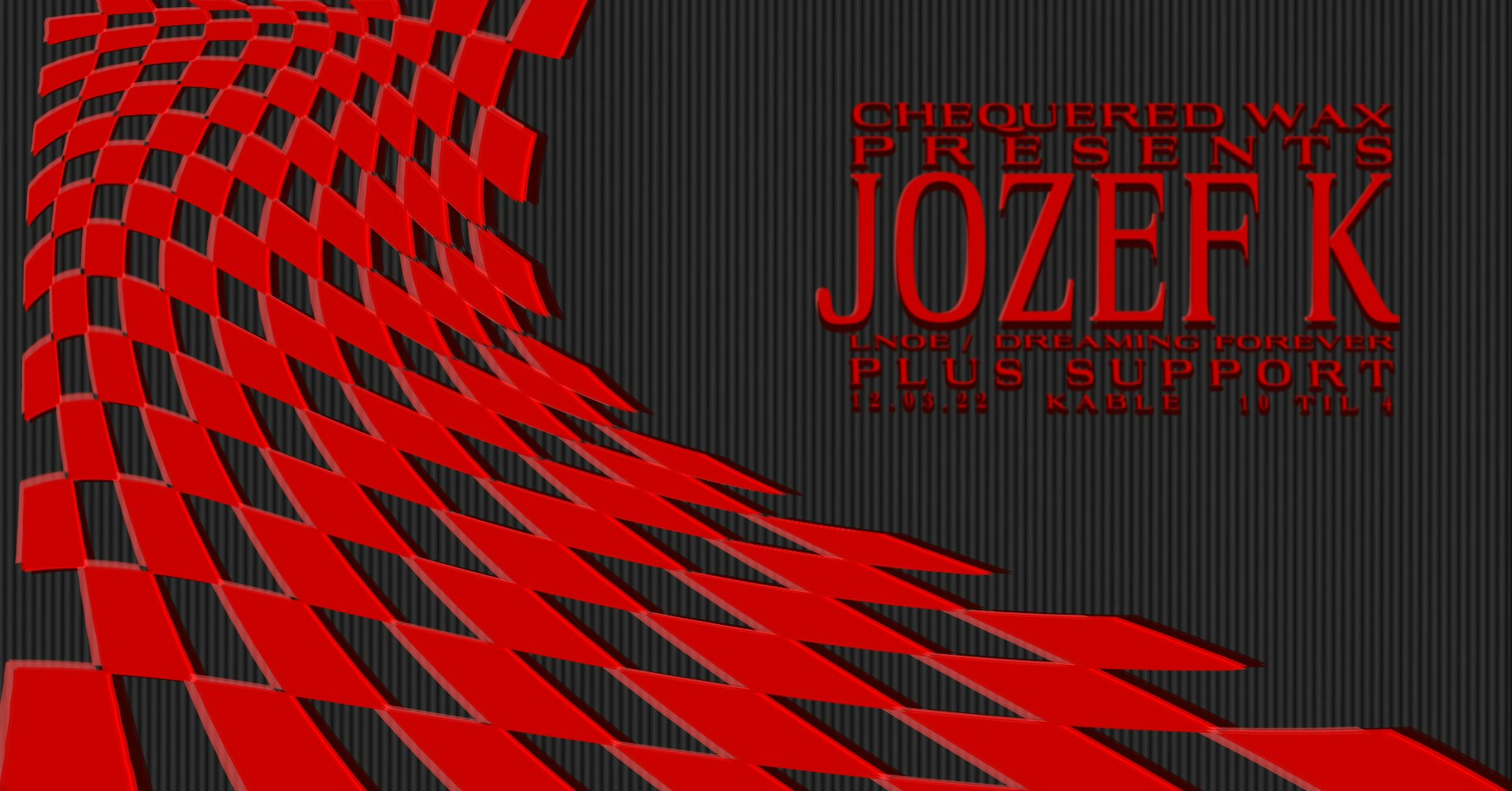 Chequered Wax Pres: Jozef K.
