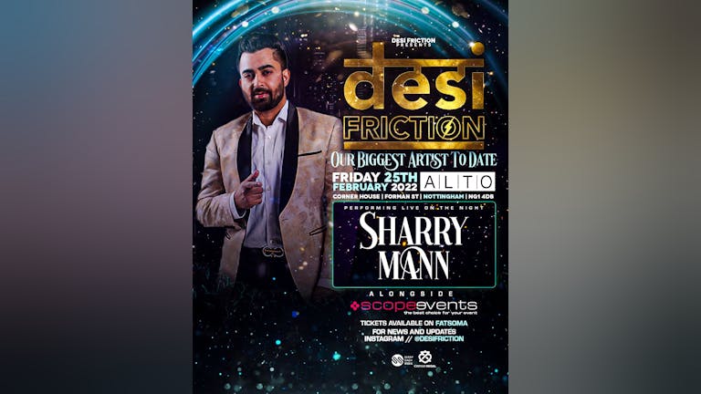 Desi Friction Featuring SHARRY MANN Nottingham