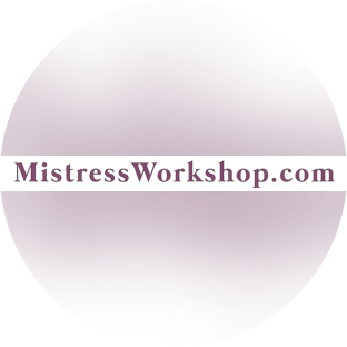 Mistress Workshop