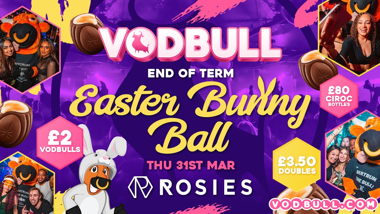 ⚠️200 SPACES ON THE DOOR FROM 11pm⚠️VODBULL EASTER BUNNY BALL at ROSIES!! 🎉 31/03