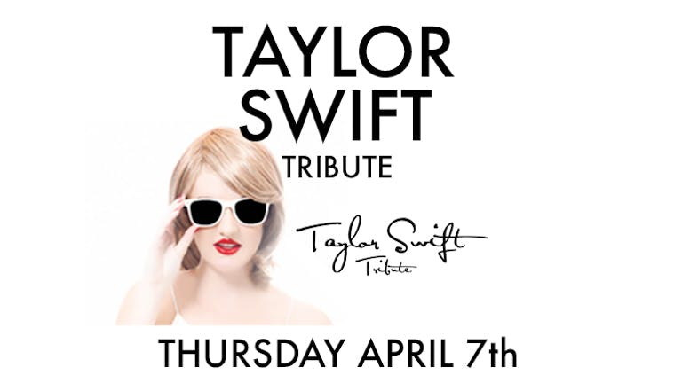 Taylor Swift Tribute Act at Zanzibar - FREE ENTRY TO SHINDIE WITH A TICKET