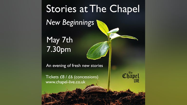 Stories At The Chapel: New Beginnings