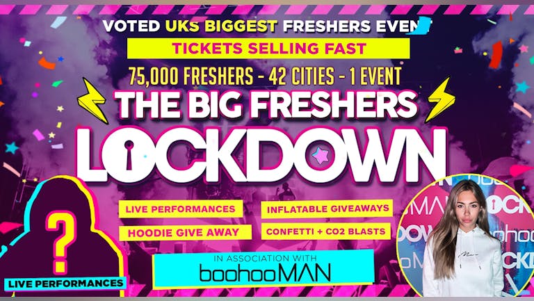 Bangor Freshers - THE BIG FRESHERS LOCKDOWN in Association with BoohooMAN - PRESALE REGISTRATION  Tickets Available Now!