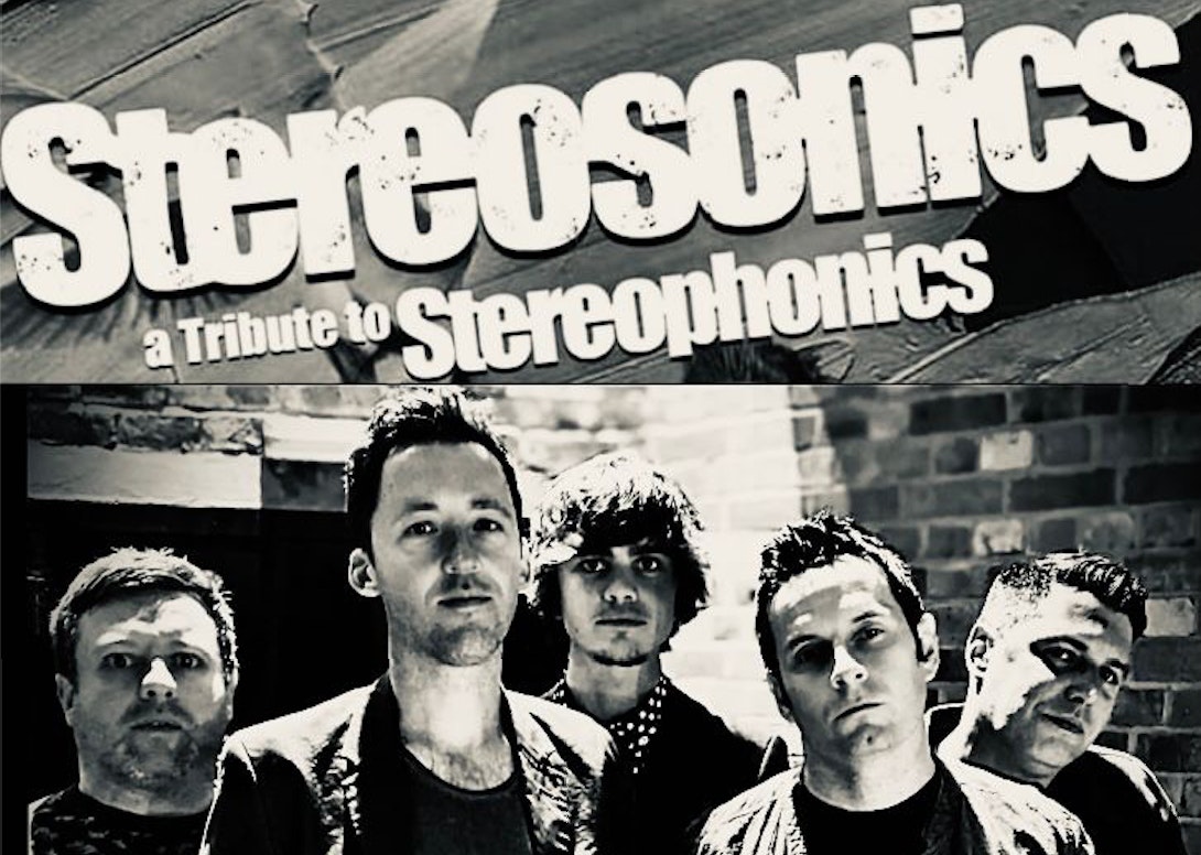 STEREOPHONICS GREATEST HITS LIVE – with The Stereosonics – the UK’s No.1 tribute + support The Bartells