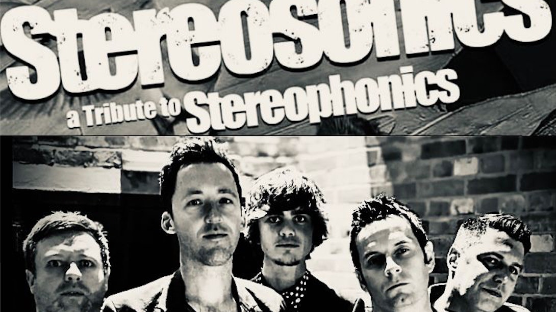 STEREOPHONICS GREATEST HITS LIVE – with The Stereosonics – the UK’s No.1 tribute + support The Bartells