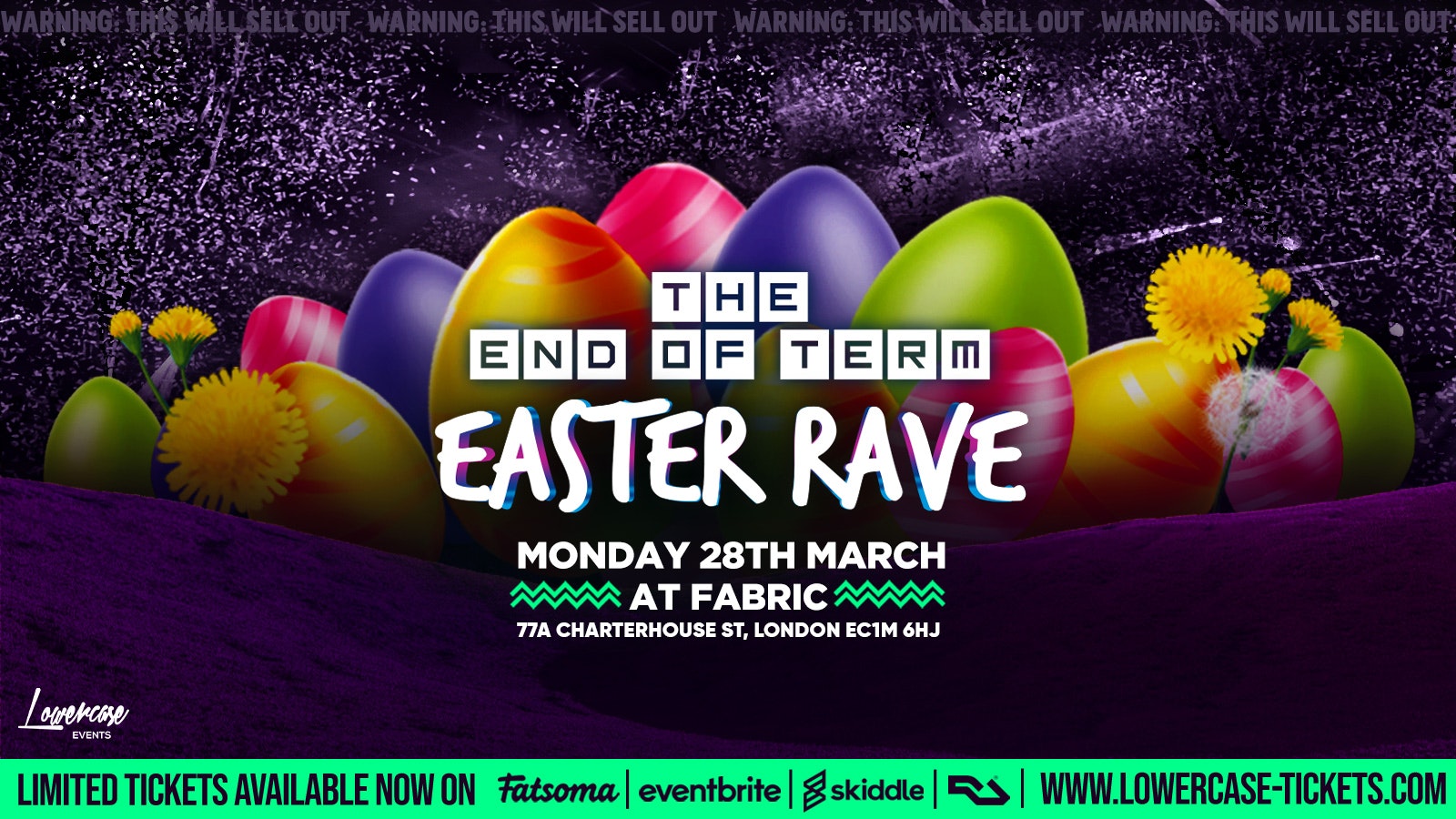 ⚠️SOLD OUT ⚠️The End of Term Easter Rave @ FABRIC! First 400 tickets ONLY £3!!