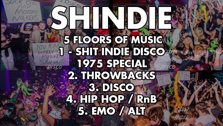 Shit Indie Disco – 5 floors of Music plus – 1975 SPECIAL!