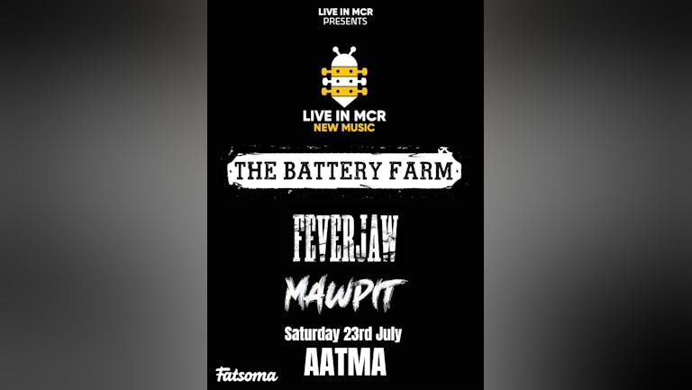 Live In MCR : Battery Farm - FeverJaw - Mawpit