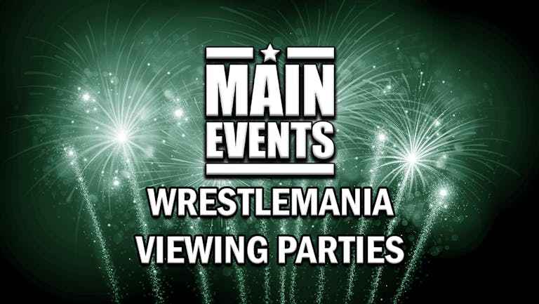 Main Events Wrestlemania 38 Weekend - Day One