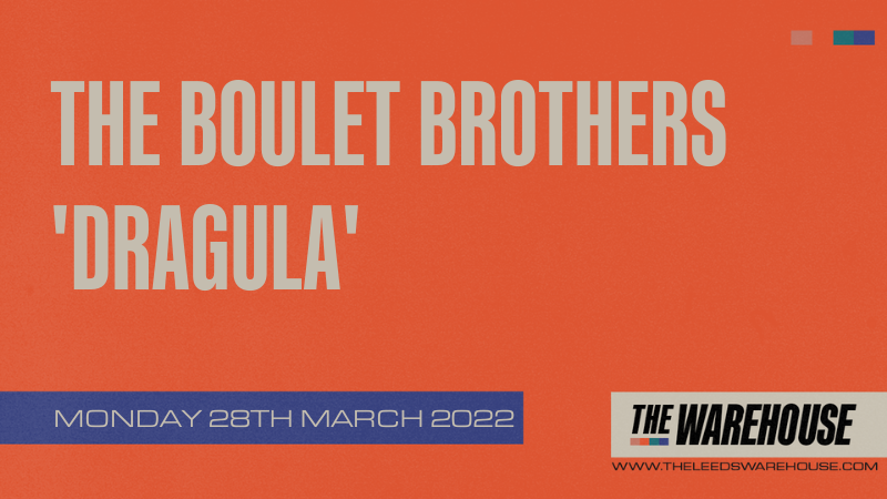 THE BOULET BROTHERS ‘DRAGULA’ SEASON 4 OFFICIAL TOUR – LIVE