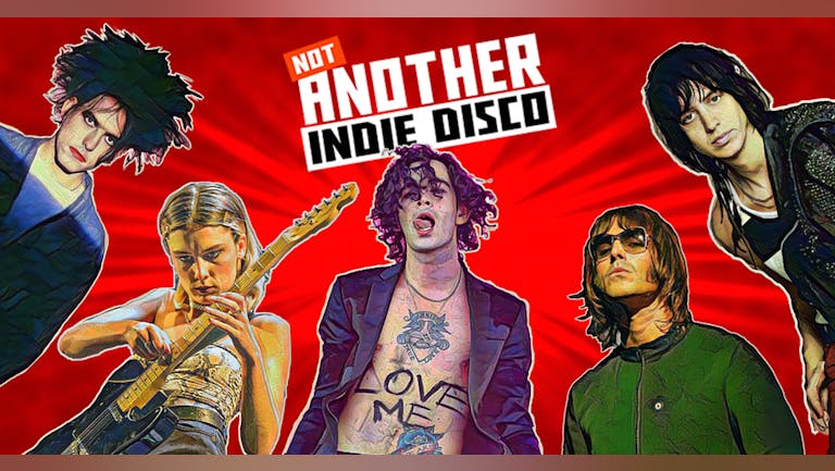 Not Another Indie Disco - 18th June