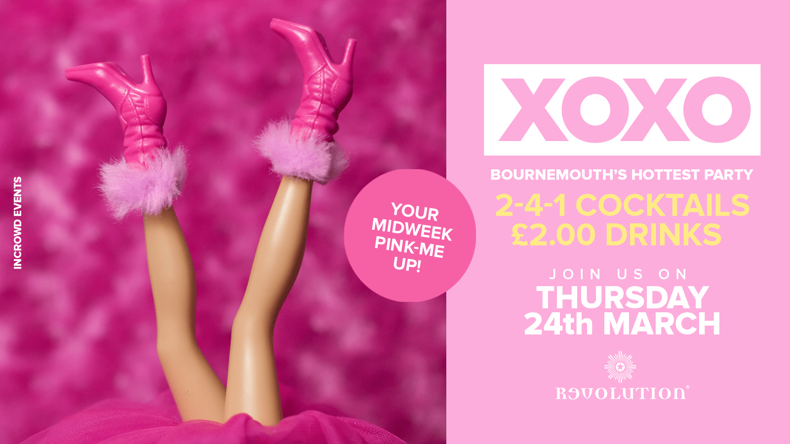 XOXO • £2.00 Drinks • Revolution