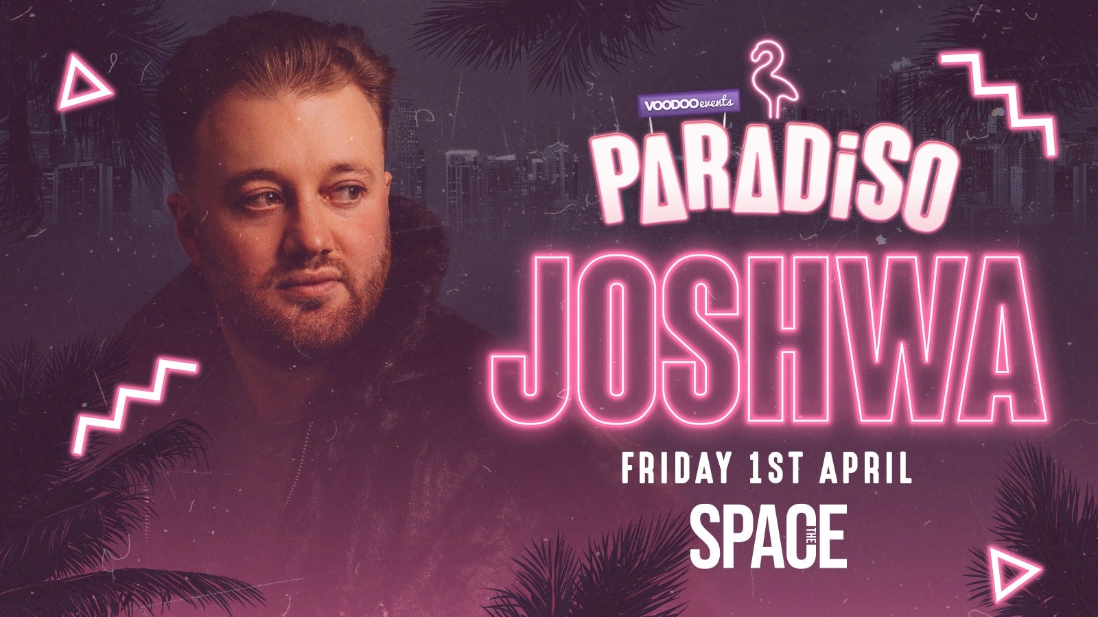 Paradiso Fridays at Space Presents Joshwa – 1st April