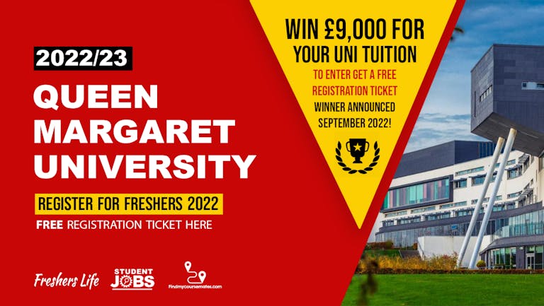 Queen Margaret University Freshers - Freshers Registration
