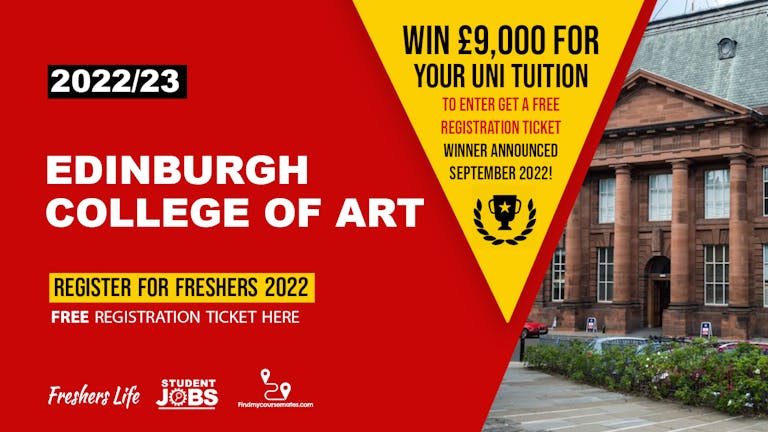 Edinburgh College of Art Freshers - Freshers Registration