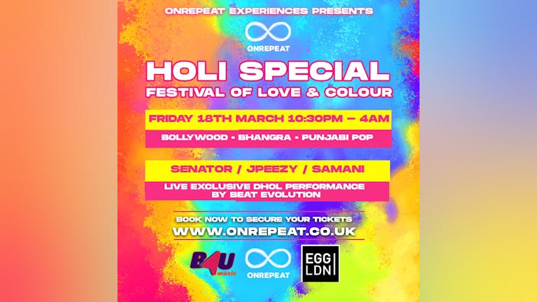 TONIGHT! Holi 2022 in London - One night only, almost sold out!
