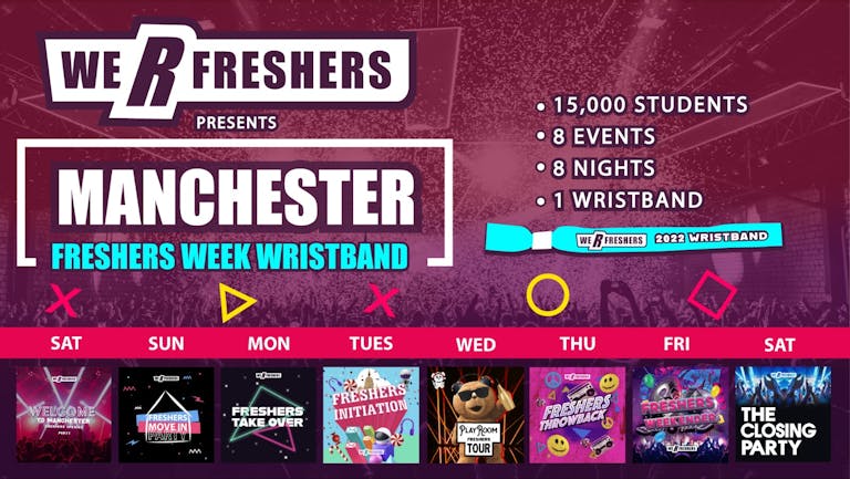 We R Freshers - Manchester's Freshers Wristband
