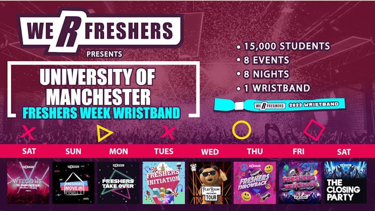 We R Freshers - Manchester Uni Freshers Wristband