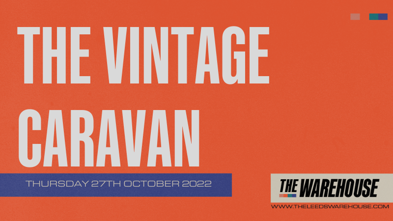 The Vintage Caravan – Live *RESCHEDULED*