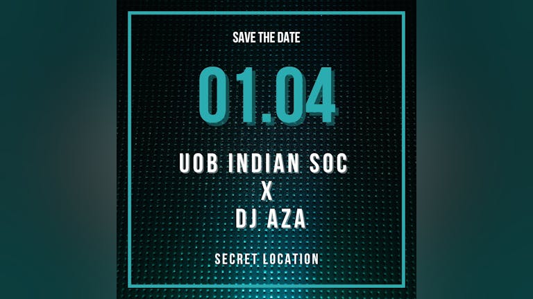 [FINAL TICKETS] Gosta x UOB Indian Soc End of Term Party - ALL STUDENTS WELCOME